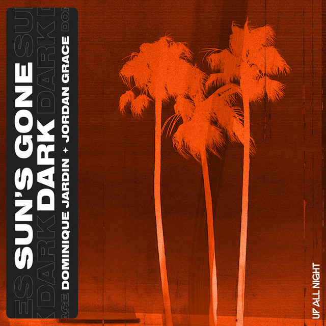 Sun's Gone Dark · Dominique Jardin, Jordan Grace